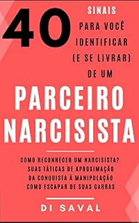 Livro 40 Sinais para você identificar (e se livrar) de um PARCEIRO NARCISISTA