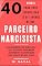Livro 40 Sinais para você identificar (e se livrar) de um PARCEIRO NARCISISTA
