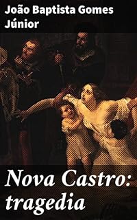 Livro Nova Castro: tragedia: Segredos e vingança em uma pequena cidade: a tragédia de Nova Castro