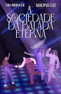 Livro A Sociedade da Balada Eterna