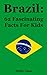 Brazil: 62 Fascinating Facts For Kids by Shirley Lucas