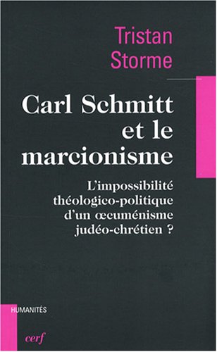 Carl Schmitt et le marcionisme