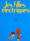 Les filles Ã©lectriques t. 1 by 
