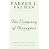 Amazon Com The Company Of Strangers A Natural History Of