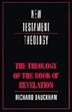 The Theology of the Book of Revelation, Bauckham, Richard J., 0521356105