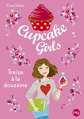 Cupcake Girls, Tome 6 : Treize à la douzaine by Coco Simon