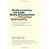 Rediscovering the Lost Body-Connection Within Christian Spirituality: The Missing Link for Experiencing Yourself in the Body of the Whole Christ is a Changing Relationship to Your Own Body
