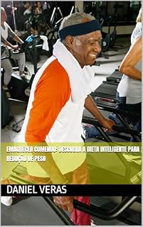Livro Emagrecer Comendo: Descubra a Dieta Inteligente para Redução de Peso