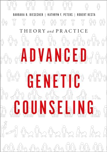 Genetic Counseling Practice: Advanced Concepts and Skills