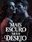 Livro Mais Escuro que o Desejo - Um Romance de Paixão e Segredos