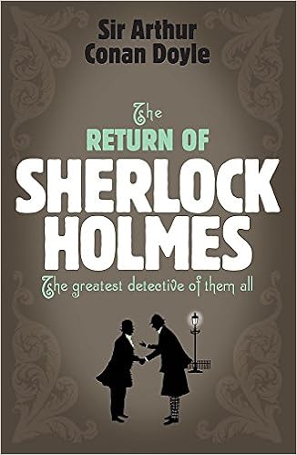 The Return Of Sherlock Holmes Doyle Arthur Conan 9780755334414 Amazon Com Books
