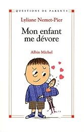 Mon enfant me dévore