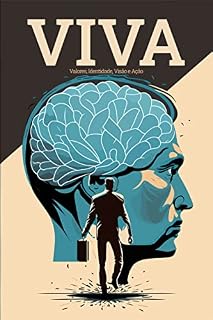Livro VIVA - : Valores, Identidade, Visão, Ação