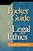 Pocket Guide to Legal Ethics
