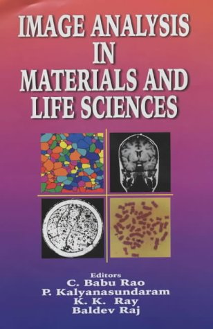 Image Analysis in Materials and Life Sciences: Proceedings of Sciamal-99, November 7-10, 1999, Kalpakkam, India