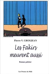 Les  fakirs meurent aussi