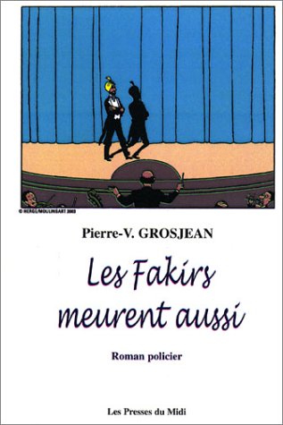 Les  fakirs meurent aussi