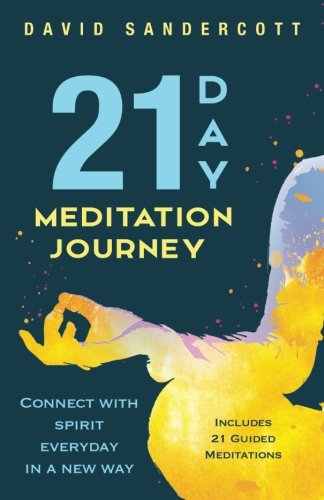 EBOOK 21 Day Meditation Journey: Connect With Spirit Everyday In A New Way<br />P.D.F