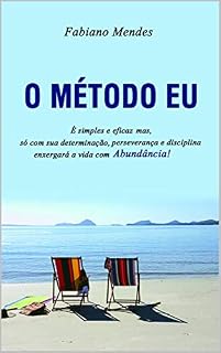 Livro O Método Eu: Liberte seu Eu pensante para uma vida Abundante!!!