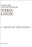 Theo-Logic, Vol. 1: The Truth of the World