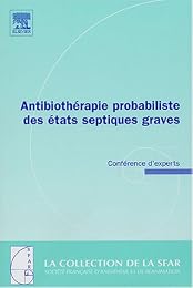 Antibiothérapie probabiliste des états septiques graves