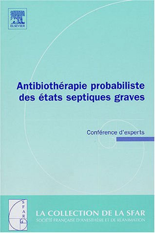 Antibiothérapie probabiliste des états septiques graves