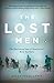The Lost Men: The Harrowing Saga of Shackleton's Ross Sea Party