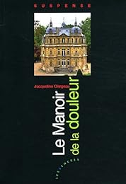 Le  manoir de la douleur