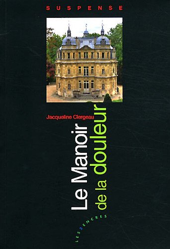 Le  manoir de la douleur