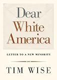 Dear White America: Letter to a New Minority (City Lights Open Media)