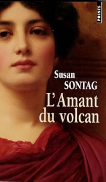 L'amant Du Volcan: 9782020316255: Sontag, Susan