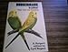 Budgerigars in colour: Their care and breeding by
