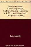 Fundamentals of Computing I: Logic, Problem Solving, Programs and Computers, Pascal Edition (Revised by 