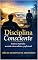 Livro Disciplina Consciente: histórias inspiradas na minha vida acadêmica e profissional