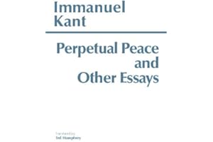 Perpetual Peace and other Essays on Politics, History, and Morals: A Philosophical Essay (Hackett Classics)