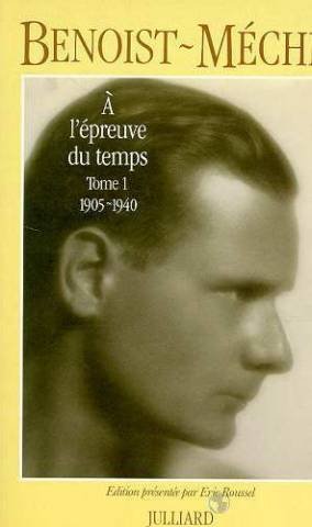 A l'épreuve du temps: [1]: souvenirs (1905-1940)