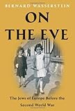 On the Eve: The Jews of Europe Before the Second World War, Books Central