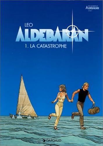 Download Aldebaran, tome 1 : La catastrophe PDF