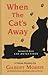 When the Cat's Away (Jacques & Cleo, Cat Detectives, No 3) by Gilbert Morris