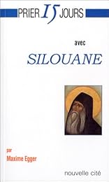Prier 15 jours avec Silouane