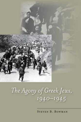 The Agony of Greek Jews, 1940–1945 (Stanford Studies in Jewish History and C)