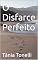Livro O Disfarce Perfeito