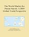 The World Market for Potato Starch: A 2009 Global Trade Perspective - Icon Group