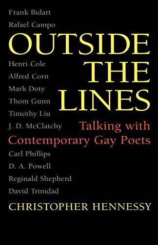 Outside the Lines: Talking with Contemporary Gay Poets by Christopher Hennessy