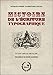 Histoire de l'écriture typographique : Le XIXe siècle français by Jacques André, Christian Laucou