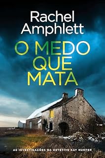 Livro O Medo que Mata: (Português (BR)) (As Investigações da Detetive Kay Hunter (Português (BR)) Livro 1)