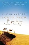Book cover for South from Barbary: Along the Slave Routes of the Libyan Sahara