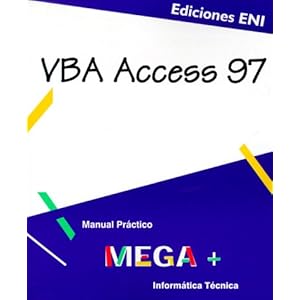 VBA Access 97 MEGA+, en español (Spanish Edition)