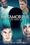 Metamorphs Two: Ripple Effect by Yuri Jean-Baptiste