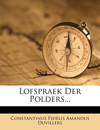 Lofspraek Der Polders... (Dutch Edition)